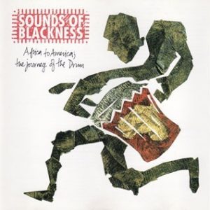 Sounds Of Blackness - Africa To America (The Journey Of The Drum)