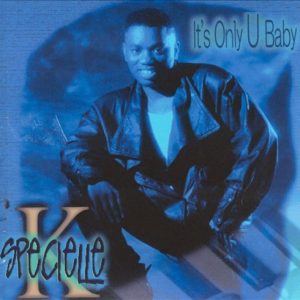 Specielle K - It's Only U Baby