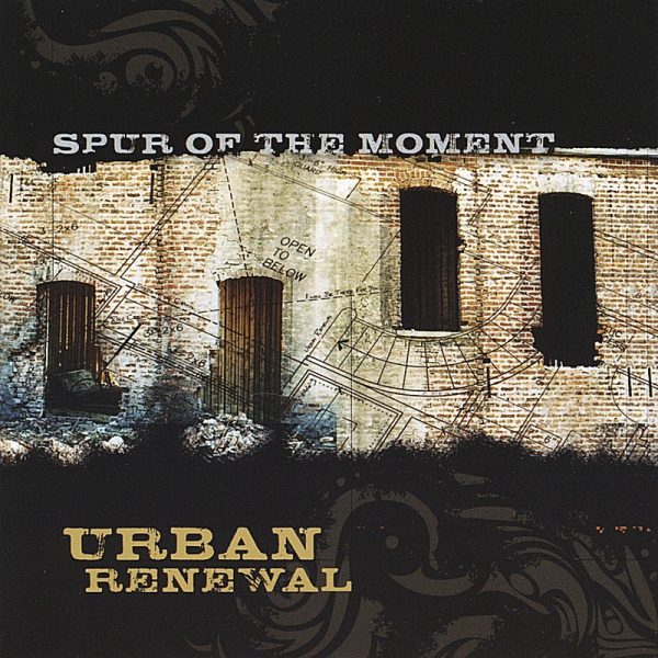 Spur of the Moment - Urban Renewal