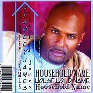 Stanley James - Household Name (Demo) (Rare)