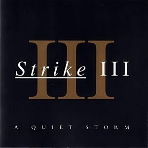 Strike III - A Quiet Storm (Rare)