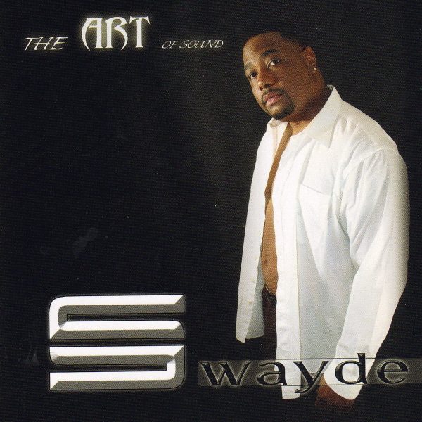 Swayde - The Art Of Sound