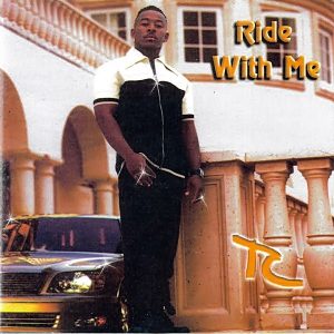TC - Ride With Me (Rare)
