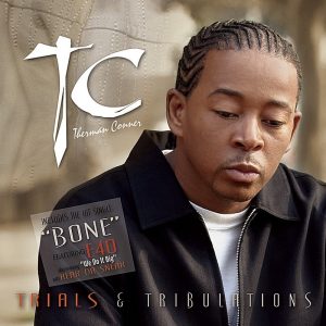 TC - Trials & Tribulations