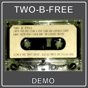 Two B Free - Demo (Cassette) (Rare)