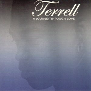 Terrell - A Journey Through Love (Rare)