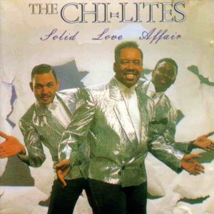 The Chi-Lites - Solid Love Affair