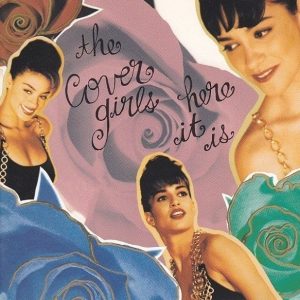 The Cover Girls - Here It Is