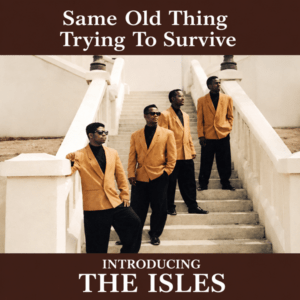 The Isles - Same Old Thing & Trying To Survive (Cassette)