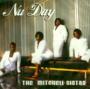 The Mitchell Sistas - Nu Day