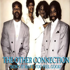 The Other Connection - Don't It Make You Feel Good (Rare)