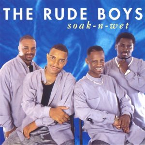 Rude Boys  - Soak-N-Wet (CDS)
