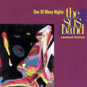 The S.O.S. Band - One Of Many Nights (Bonus Track)