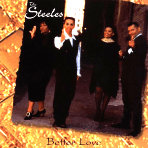The Steeles  - Better Love