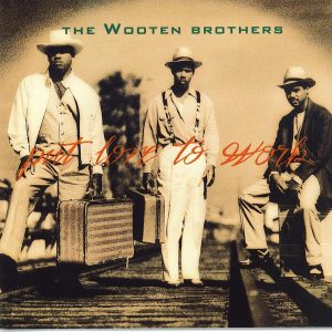 The Wooten Brothers - Put Love To Work