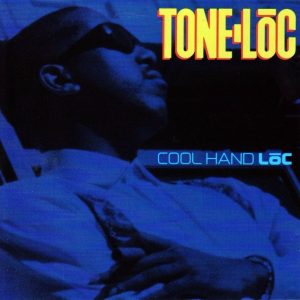 Tone Loc - Cool Hand Loc
