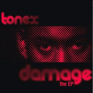 Tonéx - Damage (The EP) (Cassette) (Rare)