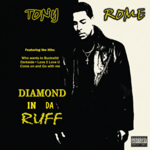 Tony Rome - Diamond In Da Ruff