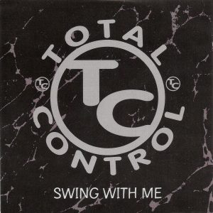 Total Control - Swing With Me (Promo CDM) (Rare)