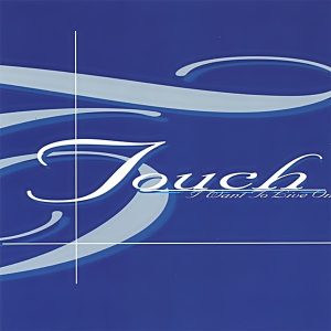 Touch - I Want To Live On