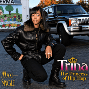 Trina - The Princess Of Hip-Hop (CDM)
