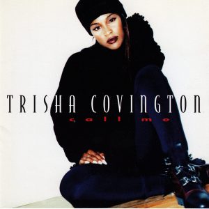 Trisha Covington - Call Me