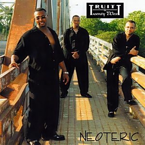 Truitt & Twent West - Neoteric (Rare)