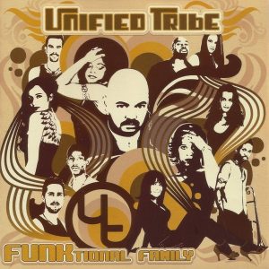 Unified Tribe - Funktional Family (Bonus Tracks)