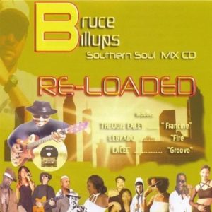 V.A. - Bruce Billups Southern Soul Mix CD (Re-Loaded)