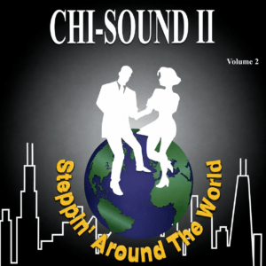 V.A. - Chi-Sound II Presents Steppin' Around The World (Volume 2)