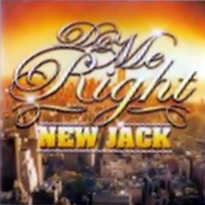 V.A. - New Jack Do Me Right
