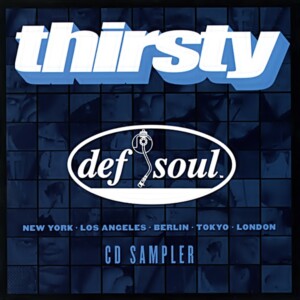 V.A. - Thirsty Def Soul Sampler