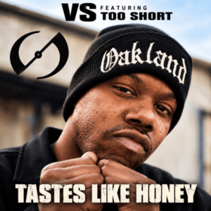 VS - Tastes Like Honey (Feat. Too $hort) (CDS)