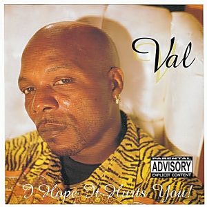 Val - I Hope It Hurts You (Rare)