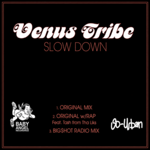 Venus Tribe - Slow Down (CDS)
