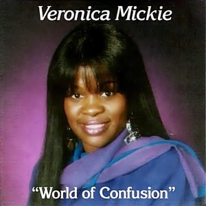 Veronica Mickie - World Of Confusion (Mega Rare)