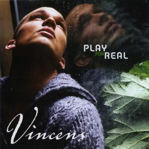 Vincens - Play For Real