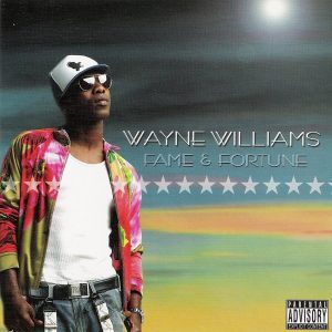 Wayne Williams - Fame & Fortune