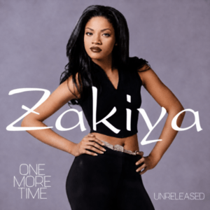 Zakiya - One More Time (Unreleased)