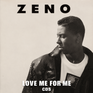 Zeno - Love Me For Me (CDS)