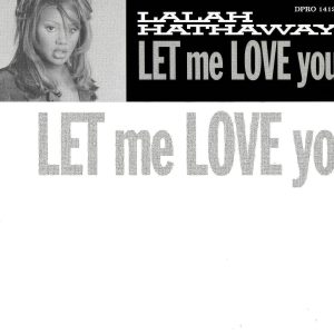 Lalah Hathaway - Let Me Love You (CDM)