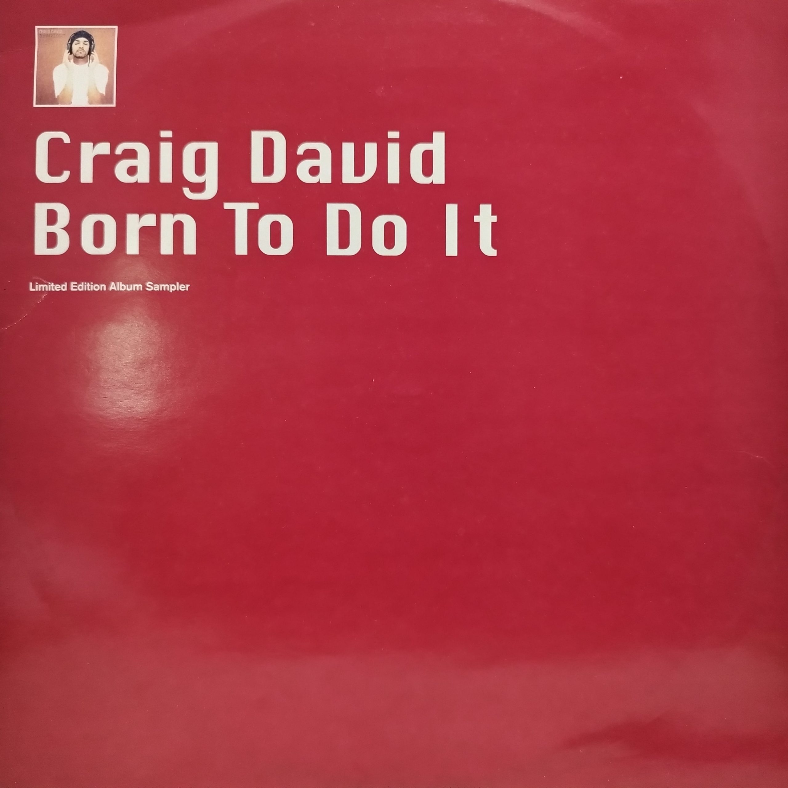 Craig David – Born To Do It (Limited Edition Album Sampler) – Three ...