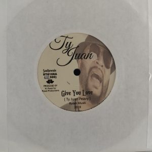 Ty Juan - Give You Love & I Deserve It (Limited Edition)