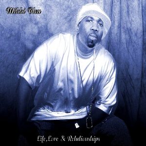 Mikki Bleu - Life, Love & Relationships (Unreleased)