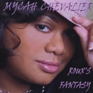 Mycah Chevalier - Roux's Fantasy