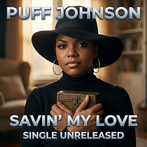 Puff Johnson - Savin' My Love (Single) (Unreleased)
