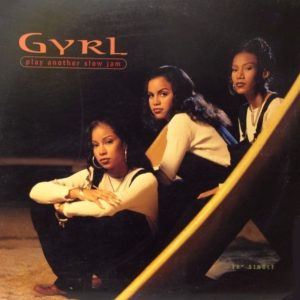 Gyrl - Play Another Slow Jam (CDM)