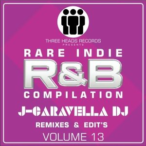 Rare Indie R&B J-Caravella Remixes & Edit's Volume 13