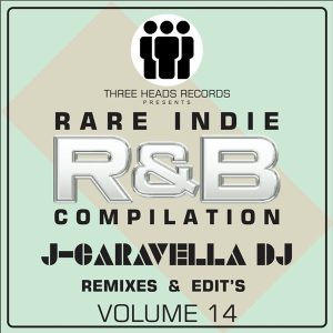 Rare Indie R&B J-Caravella Remixes & Edit's Volume 14