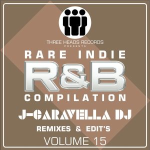 Rare Indie R&B J-Caravella Remixes & Edit's Volume 15